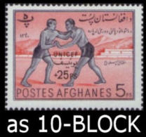 AFGHANISTAN 1961 UNICEF Wrestling 5+25ps Semi-postal OVPT.PERF.10-BLOC  [Aufdruck,surimprimé,sobr Eimpreso,soprastampato - UNICEF