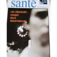 La Santé De L'homme N° 334 : Les Drogues : Usages - Abus - Dépendance. La Prévention En Question. 1998 - Medicina & Salud