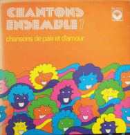 33T Vinyle - CHANTONS ENSEMBLE - "Chansons De Paix Et D´Amour" - Chants Gospels Et Religieux