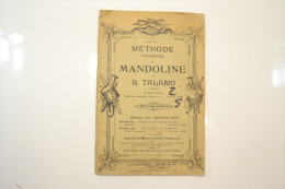 (AR11) Méthode élémentaire De Mandoline R. Talamo 1906. Vendu Par Manufacture Française D'armes Et Cycles De St Etienne - Musica