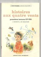 Scolaire Histoires Aux Quatre Vents Premières Lectures Pour CP CE1 Par J. Buisson Et M. Malcome - 6-12 Years Old