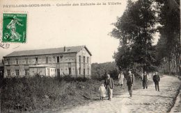 PAVILLONS-SOUS-BOIS COLONIE DES ENFANTS DE LA VILLETTE - Les Pavillons Sous Bois