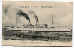 - FABRE-LINE - S.S. " MADONNA ", Marseille, Providence; (R. I. ), New-York, écrite, BE, Scans. - Steamers