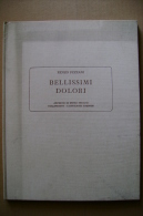 PBW/6 R.Pezzani BELLISSIMI DOLORI Disegni Di Bruno Tessani Arti Grafiche P. Conti & C. 1963/numerato - Poetry