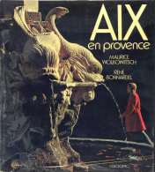 Aix-en-Provence, Par Maurice WOLKOWITSCH Et  René BONNARDEL, Ed. CGEO/OPEC, 1979, Bouches Du Rhône - Provence - Alpes-du-Sud