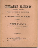 C1 MASCAGNI Livret CAVALLERIA RUSTICANA Opera LIBRETTO Chevalerie Rustique - Musica