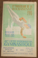 Programme De La 63 ème Fête Fédérale De Gymnastique – 75 ème Anniversaire De La Roubaisienne - Gymnastik