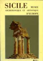 Sicile Musée Archéologique Et Artistique D'Europe (Italie) - Archeologia
