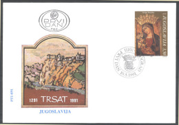 YUGOSLAVIA - JUGOSLAVIA   - FIUME - GOSPA TRSATSKA - HOLY LADY Of TRSAT  - FDC  - 1991 - Quadri