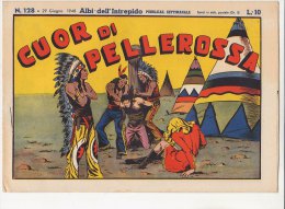 PFN/45 ALBI DELL'INTREPIDO N.128 CUOR DI PELLEROSSA Ed.Universo/STRISCE FUMETTI DOPOGUERRA - Classici 1930/50