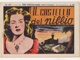 PFN/46 ALBI DELL´INTREPIDO N.129 IL CASTELLO DEL NIBBIO Ed.Universo/STRISCE FUMETTI DOPOGUERRA - Klassiekers 1930-50