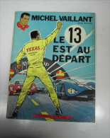 1963 Michel Vaillant "Le 13 Est Au Départ !"Jean Graton ,édition Du Lombard - Vaillant