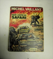 1975  Michel Vaillant  " Dans L'Enfer Du Safari "Jean Graton ,édition Du Lombard - Vaillant
