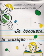 "JE DECOUVRE LA MUSIQUE" DE E. LAMARQUE ET MJ.GOUDARD / ED. H. LEMOINE / 3iè V:LECTURE NOTES,RYTHMIQUE ET CHANTEE - Textbooks