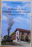 77 : Le Mée-sur-Seine - Publicité Pour Le Livre : Le Chemin De Fer à Montargis Et Dans Le Gatinais ... J. Chaintreau - Le Mee Sur Seine