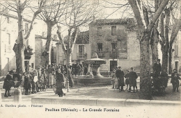 Hérault- Paulhan -La Grande Fontaine. - Paulhan