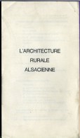 Livre -  L´architecture Rurale Alsacienne - Alsace