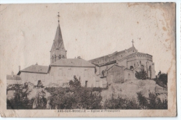 Cpa " ARS Sur MOSELLE - Eglise Et Presbytère " TRES RARE - Circulé Vers Kuntzig - Ars Sur Moselle