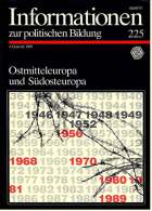 1989  Nr. 225 - Informationen Zur Politischen Bildung - Ostmitteleuropa Und Südeuropa - Other & Unclassified