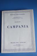 1936 CAMPANIA - PRIMA EDIZIONE VOL VII TOURING CLUB ITALIANO - Historia, Filosofía Y Geografía