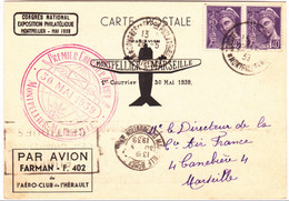 1939 - CARTE Par AVION 1° COURRIER AERIEN MONTPELLIER à MARSEILLE  CACHET TEMPORAIRE DU CONGRES PHILATELIQUE - Eerste Vluchten