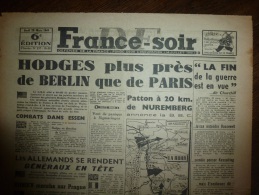 29.3.1945 FRANCE-SOIR Front De ARNHEM,Hengels,OBERHAUSEN ,Dortlinund,REIMSCHEID,Si Egen,SIEGBURG,Neuwied,WET ZLAR,Herfor - Documenti