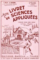 Mon Livret De Sciences Appliquées, De MILLET Et ROSSIGNOL, 32 Pages, De 1960, Scolaire, école - 6-12 Years Old