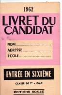 Petit Livret Du Candidat, De 1962, 23 Pages, , éditions SONZE, Examens, Entrée En Sixième - CM2 - 6-12 Ans