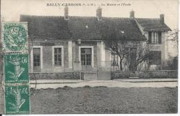 BAILLY CARROIS - La Mairie Et L'Ecole - Baillycarrois