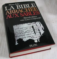 La Bible Arrachée Aux Sables / Werner Keller / Plon 1980 - Archäologie