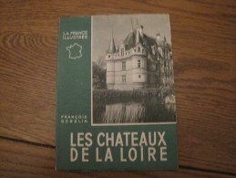 LES CHATEAUX DE LA LOIRE - Pays De Loire