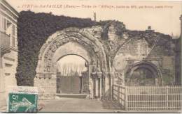 IVRY-la-BATAILLE - Porte De L'Abbaye, Fondée En 1071 Par Roger, Comte D'Ivry - Ivry-la-Bataille