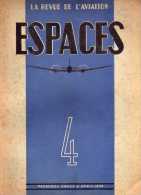 LA REVUE DE L AVIATION ESPACES - NUMERO 4 AVRIL  1946 ( VOIR LE SOMMAIRE EN SCANNER ) RARE - Flugzeuge