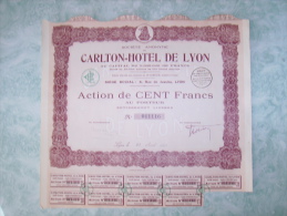 Action De 100 Francs Au Porteur - Carlton Hotel De Lyon - Toerisme