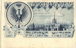 ITALY - REGIMENT - 1900s POSTCARD - MILANO - 5 DIVISIONE MILITARE - Regimientos