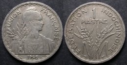 INDOCHINE 1 PIASTRE 1946 Tranche Rainurée UNION FRANCAISE    PORT OFFERT - Cambodia