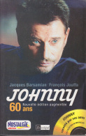 C1 Barsamian Jouffa JOHNNY 60 ANS Epuise JOHNNY HALLYDAY Grand Format ILLUSTRE - Musique