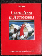 CENTO ANNI DI AUTOMOBILI  AUTOCAPITAL - Motori