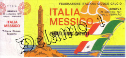 Naz. Di Calcio Italiane-- GENOVA--. Biglietto Originale Incontro -- ITALIA -- MESSICO 1971 - Habillement, Souvenirs & Autres