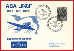 Stockholm - Genève ABA SAS , Avec Cachet D'arrivée 6.9.70 / Commémoration 25 Ans / Swissair-club - Storia Postale