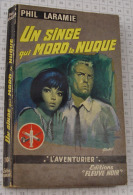 Phil Laramie, Un Singe Qui Mord La Nuque, Fleuve Noir, Couverture Grise "L'Aventurier" 1966 - Fleuve Noir