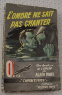 Alain Page, L´Ombre Ne Sait Pas Chanter, Fleuve Noir, Couverture Grise "L´Aventurier" 1958 - Fleuve Noir