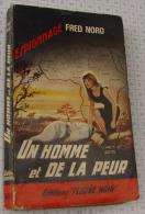 Fred Noro, Un Homme Et De La Peur, Fleuve Noir, Couverture Noire Bande Rouge "Espionnage" 1965 - Fleuve Noir