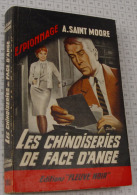 A. Saint Moore, Les Chinoiseries De Face D'ange, Fleuve Noir, Couverture Noire Bande Rouge "Espionnage" 1963 - Fleuve Noir