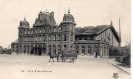 -62- CALAIS : Gare Centrale Avec Charrette Commerciale Et Son Petit Cheval - Sangatte