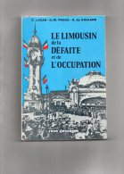 87 - 19-23-LIMOGES- LE LIMOUSIN DE LA DEFAITE ET DE L' OCCUPATION- GUERRE 39-45- LACAN-LIMOGES- 1978 - Limousin