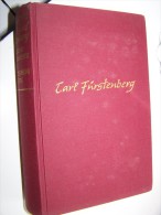 DIE LEBENSGESCHICHTE EINES DEUTSCHEN BANKIERS Carl FÜRSTENBERG Niedergeschrien Von Hans 20 TAFELN - Biographies & Mémoirs