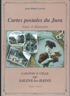 Argus Et Répertoire Des Cartes Postales Du Jura - Canton Et Ville De SALINS-les-BAINS - Libros & Catálogos