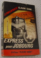 Claude Rank, Express Pour Jobourg, Fleuve Noir, Couverture Noire Bande Rouge "Espionnage" 1965 - Fleuve Noir