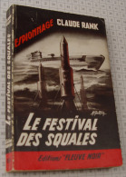 Claude Rank, Le Festival Des Squales, Fleuve Noir, Couverture Noire Bande Rouge "Espionnage" 1960 - Fleuve Noir